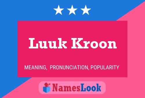 Luuk Kroon Name Poster