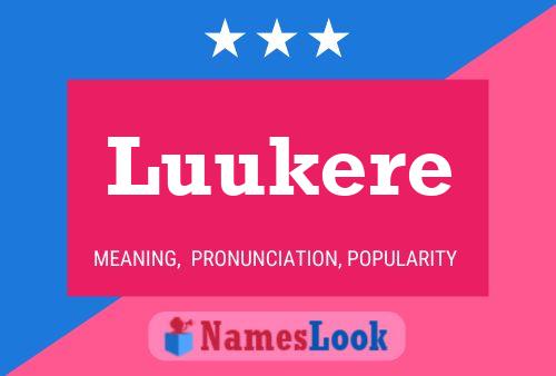 Luukere Name Poster