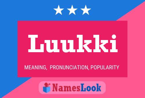 Luukki Name Poster