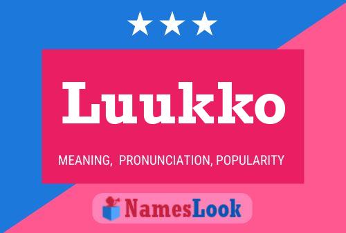 Luukko Name Poster