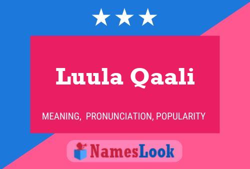 Luula Qaali Name Poster