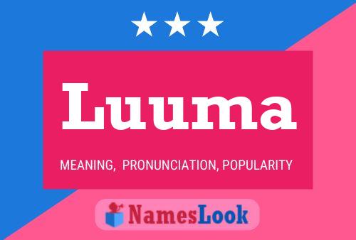 Luuma Name Poster