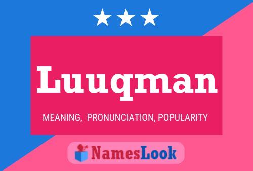 Luuqman Name Poster