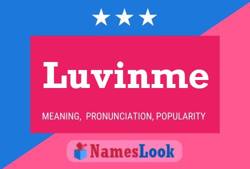 Luvinme Name Poster