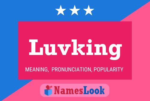 Luvking Name Poster