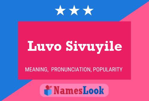 Luvo Sivuyile Name Poster