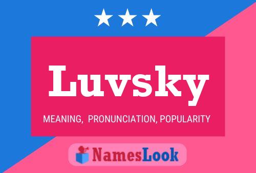 Luvsky Name Poster