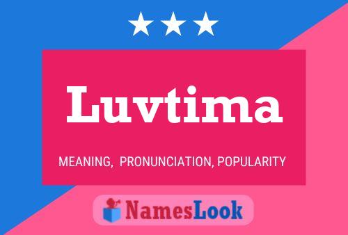 Luvtima Name Poster