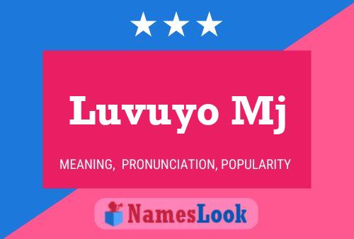 Luvuyo Mj Name Poster