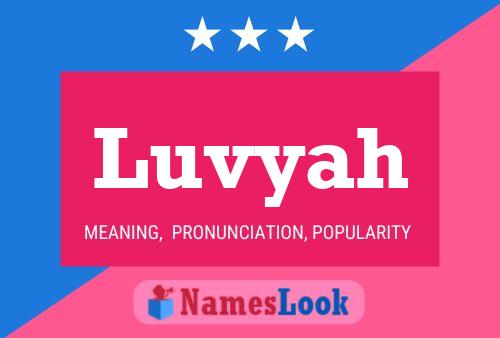 Luvyah Name Poster