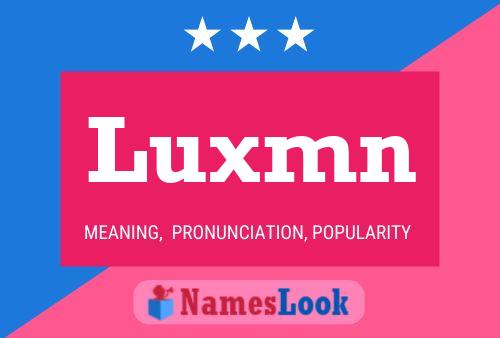 Luxmn Name Poster