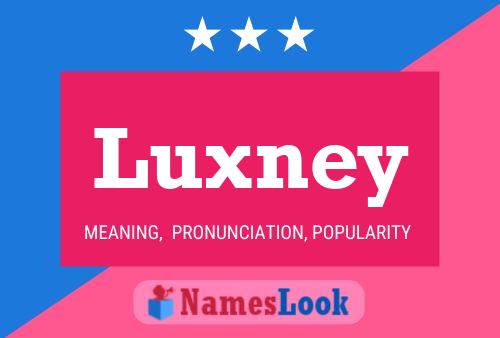 Luxney Name Poster