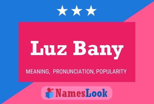 Luz Bany Name Poster