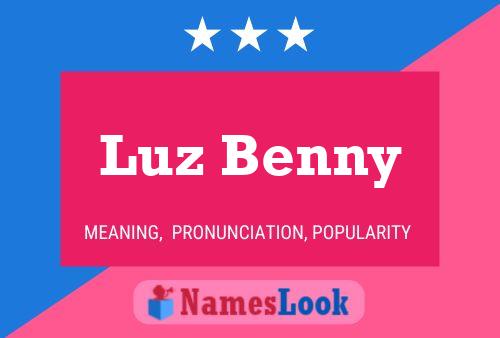 Luz Benny Name Poster