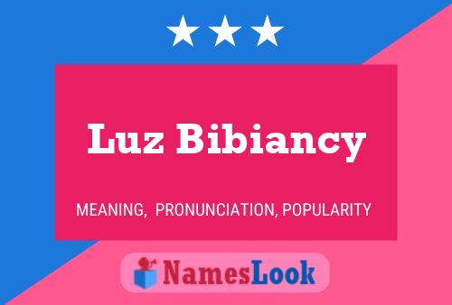 Luz Bibiancy Name Poster