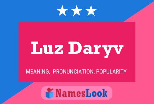 Luz Daryv Name Poster