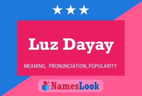 Luz Dayay Name Poster