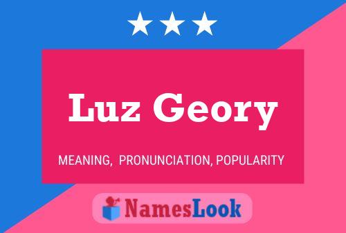 Luz Geory Name Poster