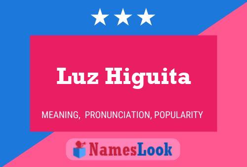 Luz Higuita Name Poster