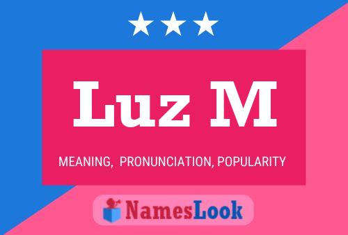 Luz M Name Poster