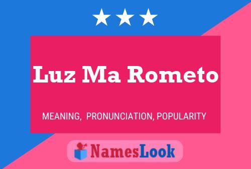 Luz Ma Rometo Name Poster