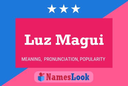 Luz Magui Name Poster