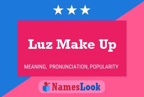 Luz Make Up Name Poster