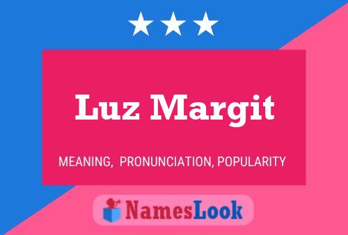 Luz Margit Name Poster