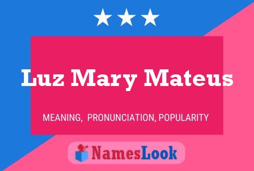 Luz Mary Mateus Name Poster