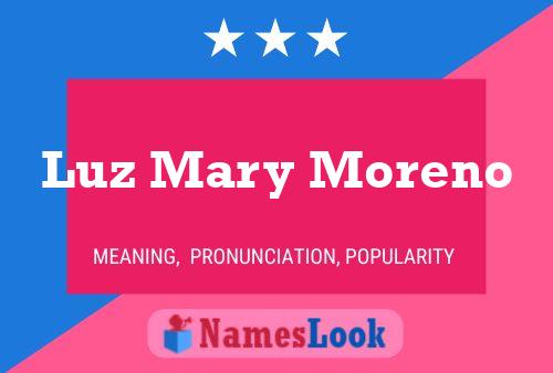 Luz Mary Moreno Name Poster