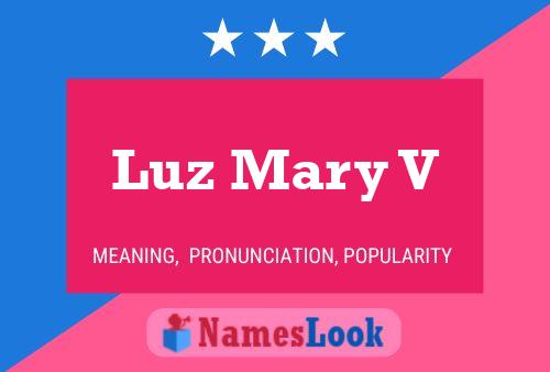 Luz Mary V Name Poster