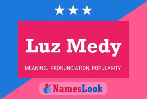 Luz Medy Name Poster