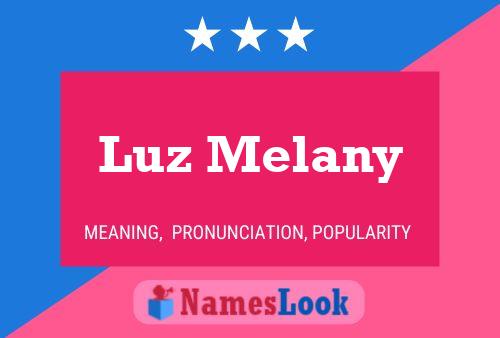 Luz Melany Name Poster