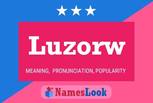 Luzorw Name Poster