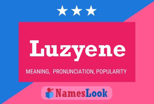 Luzyene Name Poster