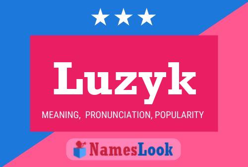 Luzyk Name Poster