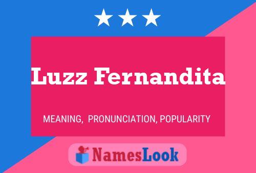 Luzz Fernandita Name Poster