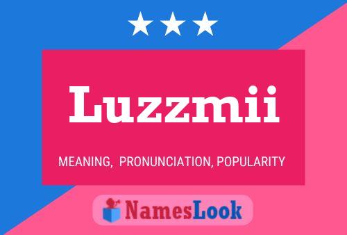 Luzzmii Name Poster