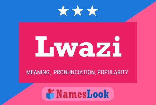 Lwazi Name Poster