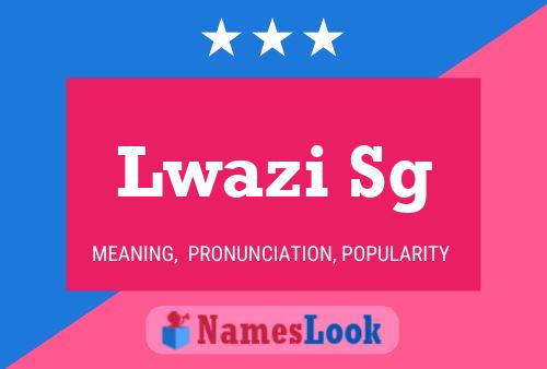 Lwazi Sg Name Poster