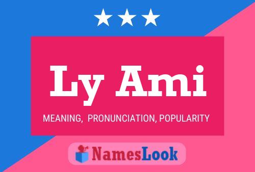 Ly Ami Name Poster