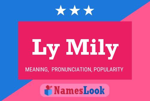 Ly Mily Name Poster