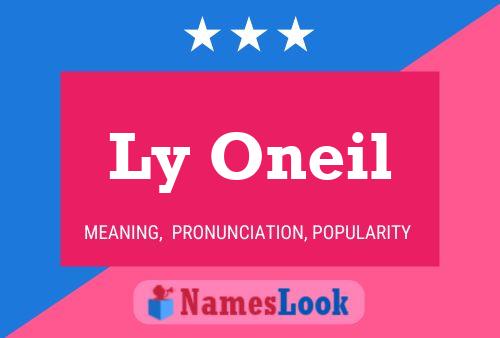 Ly Oneil Name Poster