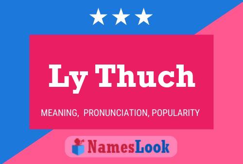 Ly Thuch Name Poster