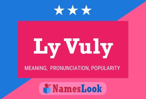 Ly Vuly Name Poster