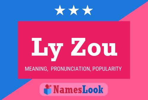 Ly Zou Name Poster