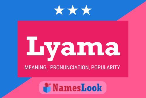 Lyama Name Poster