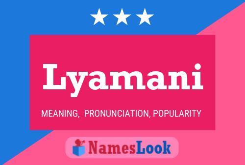 Lyamani Name Poster