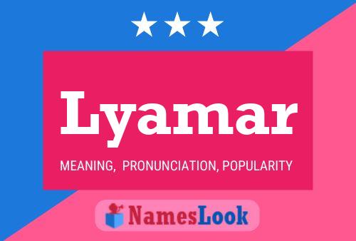 Lyamar Name Poster