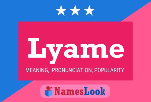 Lyame Name Poster